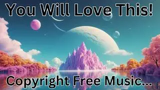 Dreamy Mood Peaceful Tones  🎵 (Copyright Free | Royalty Free) 🌞