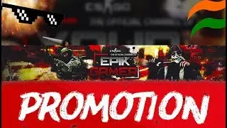 EpiKGamerS- OFFICIAL PROMOTION VIDEO- ( DESCRIPTION )