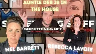 Something's Off with Auntie Deb PLUS