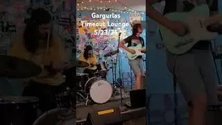 Gargurlas - Timeout Lounge 5/23/25 #music