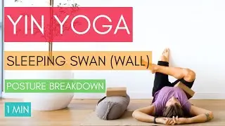Sleeping Swan (Wall) Pose - Yin Yoga Pose Breakdown with Dr. Truth Robinson and LIVING YIN