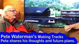 Pete Waterman’s Making Tracks @ Chester Cathedral – Pete shares his thoughts and plans.