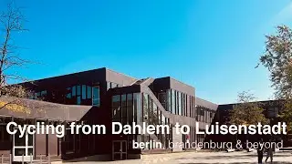 Cycling in Berlin - From Dahlem to Luisenstadt