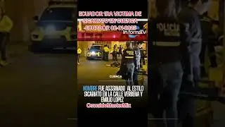 1RA VICTIMA DE SICARIATO ESTE 02 DE ENERO 2026 EN CUENCA ECUADOR