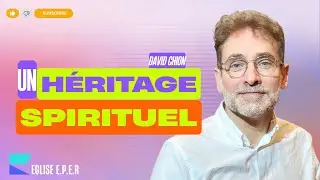 EPER - 26 octobre 2025 - David CHION - Un h&eacute;ritage spirituel