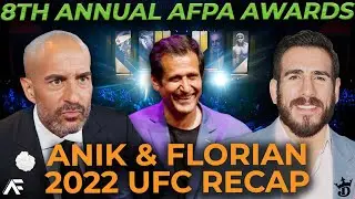 Anik and Florian 2022 UFC Recap - 8th Annual AFPA Awards with Ray Longo | Anik & Florian Podcast