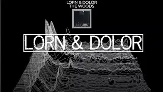 LORN & DOLOR - THE WOODS