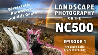 Landscape photography on Scotland's NC500: Chapter 1 - Ardessie Falls & Gruinard Bay