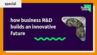 R&D: How business R&D builds an innovative future