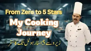 Meri Cooking Journey | 5 Star Hotel Experience | Aaj Sach Bata Diya | AH Culinary
