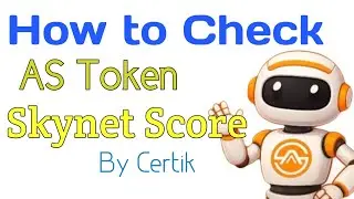 How to Check AS Token Skynet Score By Certik !! In Hindi !!