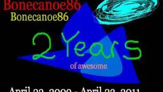 Two Year Bonecanoe86 Channel Anniversary!