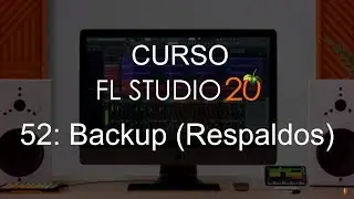 🍑 FL Studio 20 - #52: Backup Projects [FULL COURSE] - Tutorial