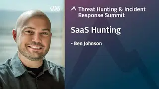 SaaS Hunting | 2020 Threat Hunting & Incident Response Summit