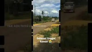 selamat tinggal kawan 😭😭😭