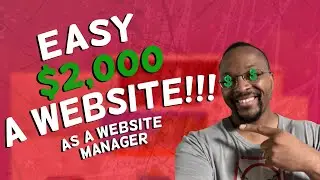 How to Make $2,000 Easily Setting Up Websites as a Website Manager