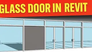 How to put Glass Door in Revit Step by Step