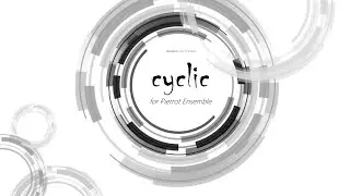 cyclic [for Pierrot Ensemble (& Mediator)] -  Lin Qiao 2022
