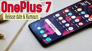 OnePlus 7 release date and rumours: Everything we know about the OnePlus 7