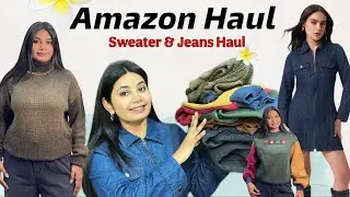 Amazon Haul | Amazon Sweater & Jeans Haul | Ffashionista Naina Singh 