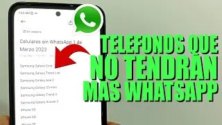 Tel&eacute;fonos que se quedar&aacute;n sin WhatsApp