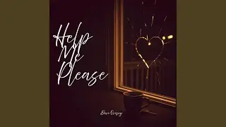 Help Me Please