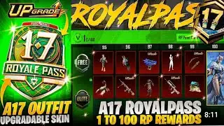 BGMI A 17 ROYAL PASS REWARDS / A17 ROYAL PASS 1 TO 100 💯 RP REWARD BGMI BEST UPGRADE SKINS 😱 4.2 .