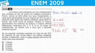 ENEM 2009 Matemática #45 - Probabilidade e Efeitos Colaterais no Tratamento do Câncer