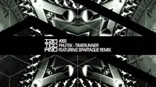 Phutek - Timerunner (Spartaque Remix)