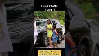 Anna Prank Part -1