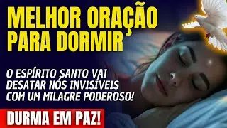 ADORMEÇA E VEJA O ESPÍRITO SANTO DESATAR NÓS INVISÍVEIS COM UM MILAGRE PODEROSO!