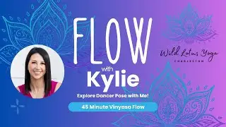 Dancer | 45 Min Flow with Kylie!