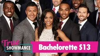 The Bachelorette S13 Premiere  (True Showmance Ep. 1)