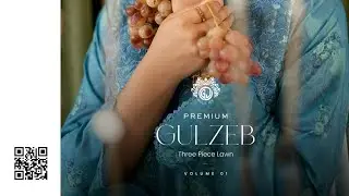 GULZEB BY GULL JEE VOL 1 LUXURY EMBROIDERED LAWN COLLECTION 