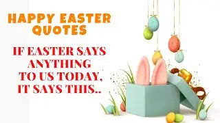 Happy Easter Quotes 🥚 to Uplift and Inspire Hope | Easter Wishes Greetings 🥚🥚
