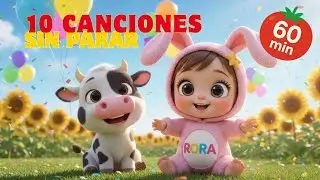 【10 Canciones Sin Pausas】Ver.1🌈 Canciones para Ni&ntilde;os | Spanish Nursery Rhymes | M&uacute;sica para ni&ntilde;os