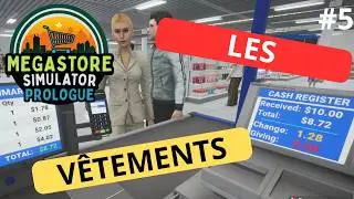 Megastore Simulator : Arriv&eacute;e Des Nouveaux V&ecirc;tements (Guide)