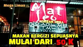 MATJEO KOREA GRILL ALL YOU CAN EAT, PEKALONGAN. Mega Lima9.