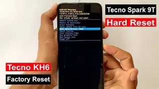 TECNO SPARK 9T HARD RESET || TECNO SPARK 9T (KH6) FACTORY RESET || PATTERN UNLOCK WITHOUT PC ||