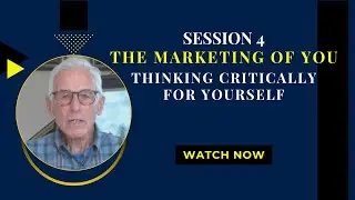 The Marketing of You | Session 4 | Thinking for Yourself