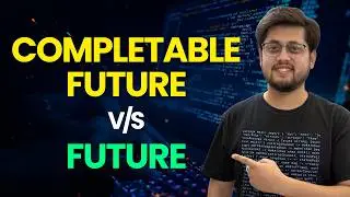 CompletableFuture vs Future in Java | 4 Problems CompletableFuture Solves