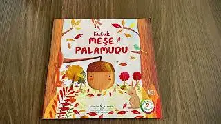 K&Uuml;&Ccedil;&Uuml;K MEŞE PALAMUDU HİKAYE KİTABI OKUMA