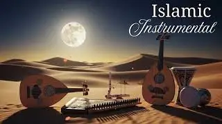 Spiritual Background Music &ndash; Islamic Instrumental for Ramadan, Prayer & Daily Worship