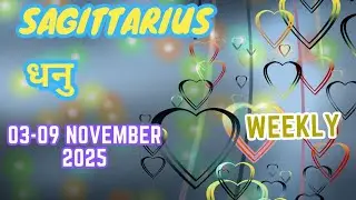 Sagittarius | धनु | Weekly Love Tarot Reading | 03-09 November 2025 | Hindi