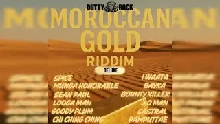MOROCCAN GOLD RIDDIM MIX DANCEHALL | BOUNTY KILLER | SPICE | SEAN PAUL | MUNGA | IWAATA & MORE