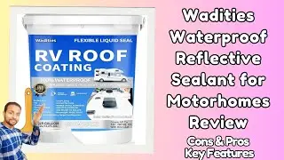 NEW Wadities Waterproof Reflective Sealant for Motorhomes Review  - Top 5 Best Sealants under $70