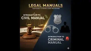 INTRODUCTION TO CIVIL AND CRIMINAL MANUAL  | Part 4 | Easily Explained | Useful for Answer |
