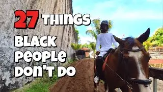 27 things black people don't do