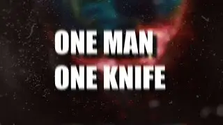 TRAILER - ONE MAN, ONE KNIFE (2015)