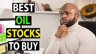 BEST OIL STOCKS TO BUY NOW | Top 4 Oil Stocks To Buy